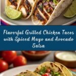 Grilled Chicken Tacos with Spiced Mayo and Avocado Salsa Recipe