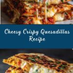 Crispy Oven-Baked Quesadillas Recipe