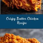 Crispy Butter Chicken Recipe