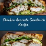 Chicken Avocado Sandwich Recipe