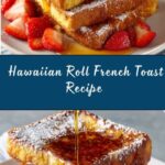 Hawaiian Roll French Toast Recipe