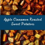 Roasted Apple Cinnamon Sweet Potatoes Recipe