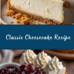 Classic Cheesecake Recipe