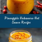 Pineapple Habanero Hot Sauce Recipe