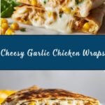 Cheesy Garlic Chicken Wraps Recipe