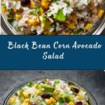 Black Bean Corn Avocado Salad Recipe