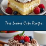 Best Tres Leches Cake Recipe