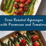 Oven Roasted Asparagus with Parmesan and Tomatoes Recipe