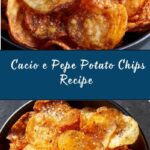 Cacio e Pepe Potato Chips Recipe