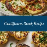 Cauliflower Steak Recipe