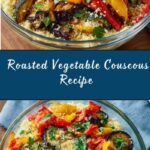 Roasted Vegetable Couscous Recipe
