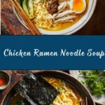Chicken Ramen Noodle Soup Recipe