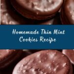 Perfect Homemade Thin Mint Cookies Recipe