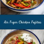 Air Fryer Chicken Fajitas Recipe