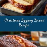 Christmas Eggnog Bread Recipe