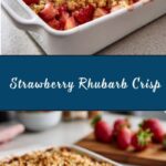 Strawberry Rhubarb Crisp Recipe
