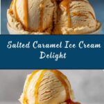 Homemade Salted Caramel Ice Cream Recipe