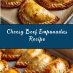 Beef & Cheese Empanadas Recipe