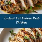 Instant Pot Italian Herb Chicken Recipe