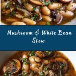 Earthy Mushroom and White Bean Stew Recipe