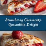 Strawberry Cheesecake Quesadilla Recipe