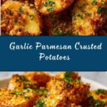 Crispy Garlic Parmesan Crusted Potatoes Recipe