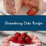 Best Strawberry Cake Ever Recipe