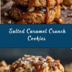 Salted Caramel Crunch Cookies Recipe