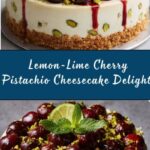 Luscious Lemon-Lime Cherry Pistachio Cheesecake Recipe