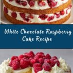 White Chocolate Raspberry Cake Recipe