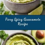 Spicy Guacamole Recipe