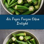 Air Fryer Frozen Okra Recipe