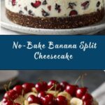 No-Bake Banana Split Cheesecake Recipe