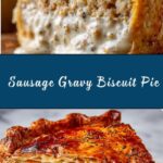 Sausage Gravy and Biscuit Pie Recipe