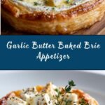 Garlic Butter Baked Brie Recipe
