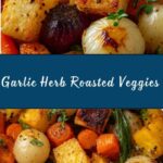 Garlic Herb Roasted Veggies Recipe