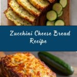 Zucchini Cheese Bread Recipe