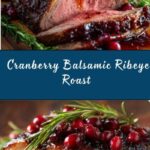 Cranberry Balsamic Ribeye Roast Recipe