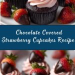 Chocolate Covered Strawberry Cupcakes Recipe