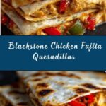 Blackstone Chicken Fajita Quesadillas Recipe