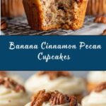 Banana Cinnamon Pecan Cupcakes with Cream Cheese Frosting Recipe