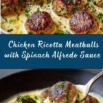 Chicken Ricotta Meatballs with Spinach Alfredo Sauce Recipe