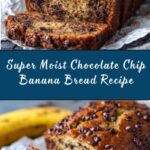 Super Moist Chocolate Chip Banana Bread Recipe