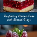 Raspberry Almond Cake with Almond Glaze Recipe