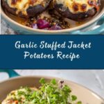 Garlic Stuffed Jacket Potatoes Recipe