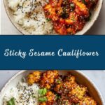 Sticky Sesame Cauliflower (Vegan Recipe) Recipe