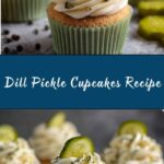Dill Pickle Cupcakes Recipe