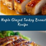 Maple Glazed Turkey Breast Recipe