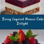Berry Layered Mousse Cake Recipe