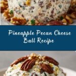 Pineapple Pecan Cheese Ball Recipe